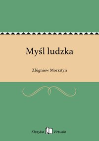 Myśl ludzka - Zbigniew Morsztyn - ebook