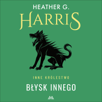 Błysk Innego - Heather G. Harris - audiobook