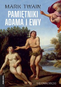 Pamiętniki Adama i Ewy - Mark Twain - ebook