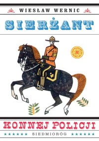 Sierżant konnej policji - Wiesław Wernic - ebook