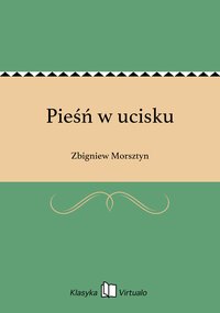 Pieśń w ucisku - Zbigniew Morsztyn - ebook