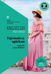 Tajemniczy opiekun. Angielski z Jean Webster - Jean Webster - ebook