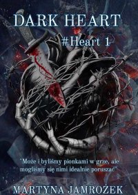 Dark Heart (wydanie specjalne) - Martyna Jamrożek - ebook