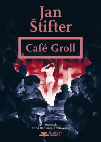 Café Groll - Jan Štifter. - ebook