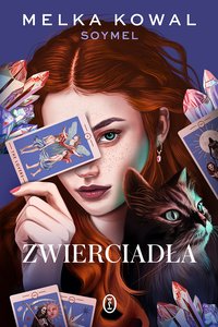 Zwierciadła - Melka Kowal - ebook