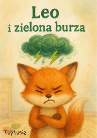 Leo i zielona burza - Katarzyna Just - ebook