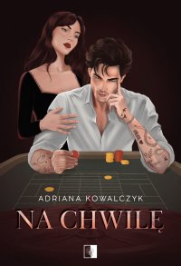 Na chwilę - Adriana Kowalczyk - ebook