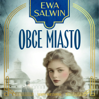 Obce miasto - Ewa Salwin - audiobook