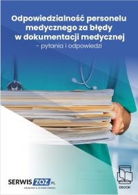 Odpowiedzialność personelu medycznego za błędy w dokumentacji medycznej - pytania i odpowiedzi - Katarzyna Adamska - ebook