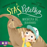 Staś Pętelka. Wycieczka do juraparku - Barbara Supeł - audiobook