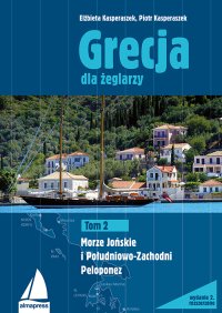 Grecja dla żeglarzy. Tom 2 - Elżbieta Kasperaszek - ebook