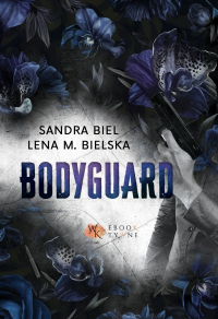 Bodyguard - Lena M. Bielska - ebook