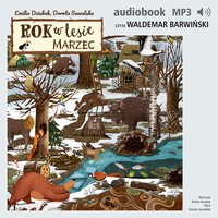 Rok w lesie. Marzec - Dorota Suwalska - audiobook