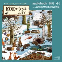 Rok w lesie. Luty - Dorota Suwalska - audiobook