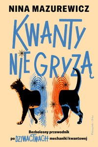 Kwanty nie gryzą - Nina Mazurewicz - ebook