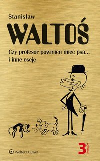 Czy profesor powinien mieć psa... i inne eseje - Stanisław Waltoś - ebook