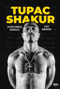 Tupac Shakur. Autoryzowana biografia - Staci Robinson - ebook