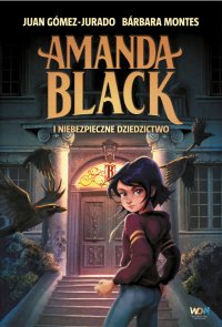 Amanda Black i niebezpieczne dziedzictwo - Juan Gómez-Jurado - ebook