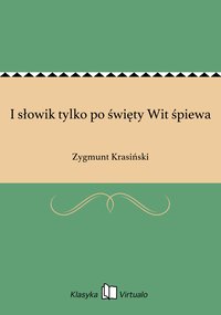 I słowik tylko po święty Wit śpiewa - Zygmunt Krasiński - ebook