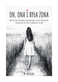On, ona i była żona - Marta Martina - ebook