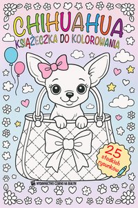 Chihuahua. Książeczka do kolorowania - Opracowanie zbiorowe - ebook