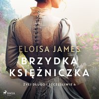 Brzydka księżniczka - Eloisa James - audiobook