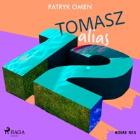 Tomasz alias 12 - Patryk Omen - audiobook