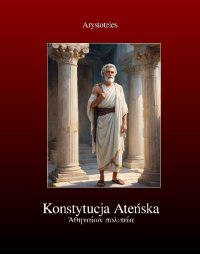Konstytucja Ateńska. Ustrój polityczny Aten - Arystoteles - ebook