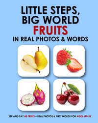 Little steps, big world - fruits in real photos & words - N.B. Teacher - ebook