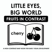 Little eyes, big world - fruits in contrast - N.B. Teacher - ebook
