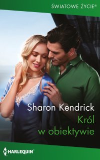Król w obiektywie - Sharon Kendrick - ebook