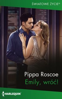 Emily, wróć! - Pippa Roscoe - ebook