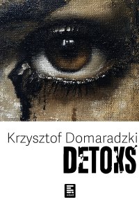Detoks - Krzysztof Domaradzki - ebook