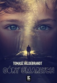 Góry umarłych - Tomasz Hildebrandt - ebook