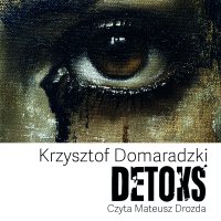 Detoks - Krzysztof Domaradzki - audiobook