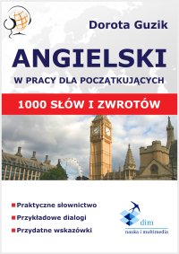 Angielski w pracy dla początkujących - Dorota Guzik - ebook