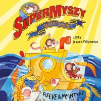 SuperMyszy i sereni sekret. Tom 2 - Philip Reeve - audiobook