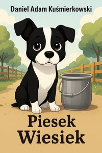 Piesek Wiesiek - Daniel Adam Kuśmierkowski - ebook