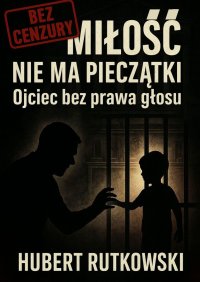 Miłość nie ma pieczątki - Hubert Rutkowski - ebook