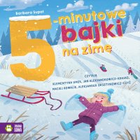 5-minutowe bajki na zimę - Barbara Supeł - audiobook