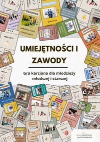 "Umiejętności i zawody. Gra karciana dla młodzieży młodszej i starszej". Pomoc edukacyjna do druku - Katarzyna Skoczylas-Płuska - ebook