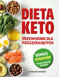 Dieta Keto. Przewodnik dla Początkujących - Marcin Wagner - ebook