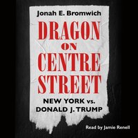 Dragon on Centre Street - Jonah Bromwich - audiobook