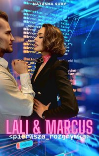 LALI & MARCUS. Pierwsza rozgrywka - Natasha Sury - ebook