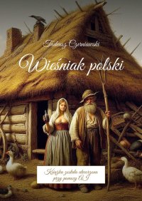 Wieśniak polski - Tadeusz Czerniawski - ebook