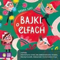 Bajki o elfach - Barbara Supeł - audiobook