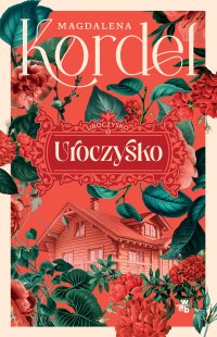 Uroczysko. Tom 1 - Magdalena Kordel - ebook