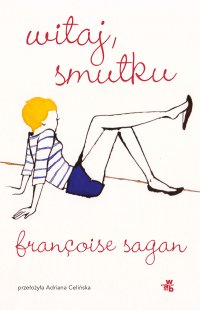 Witaj, smutku - Francoise Sagan - ebook