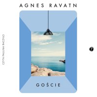 Goście - Agnes Ravatn - audiobook