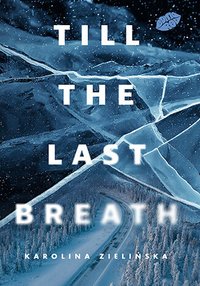 Till the Last Breath - Karolina Zielińska - ebook